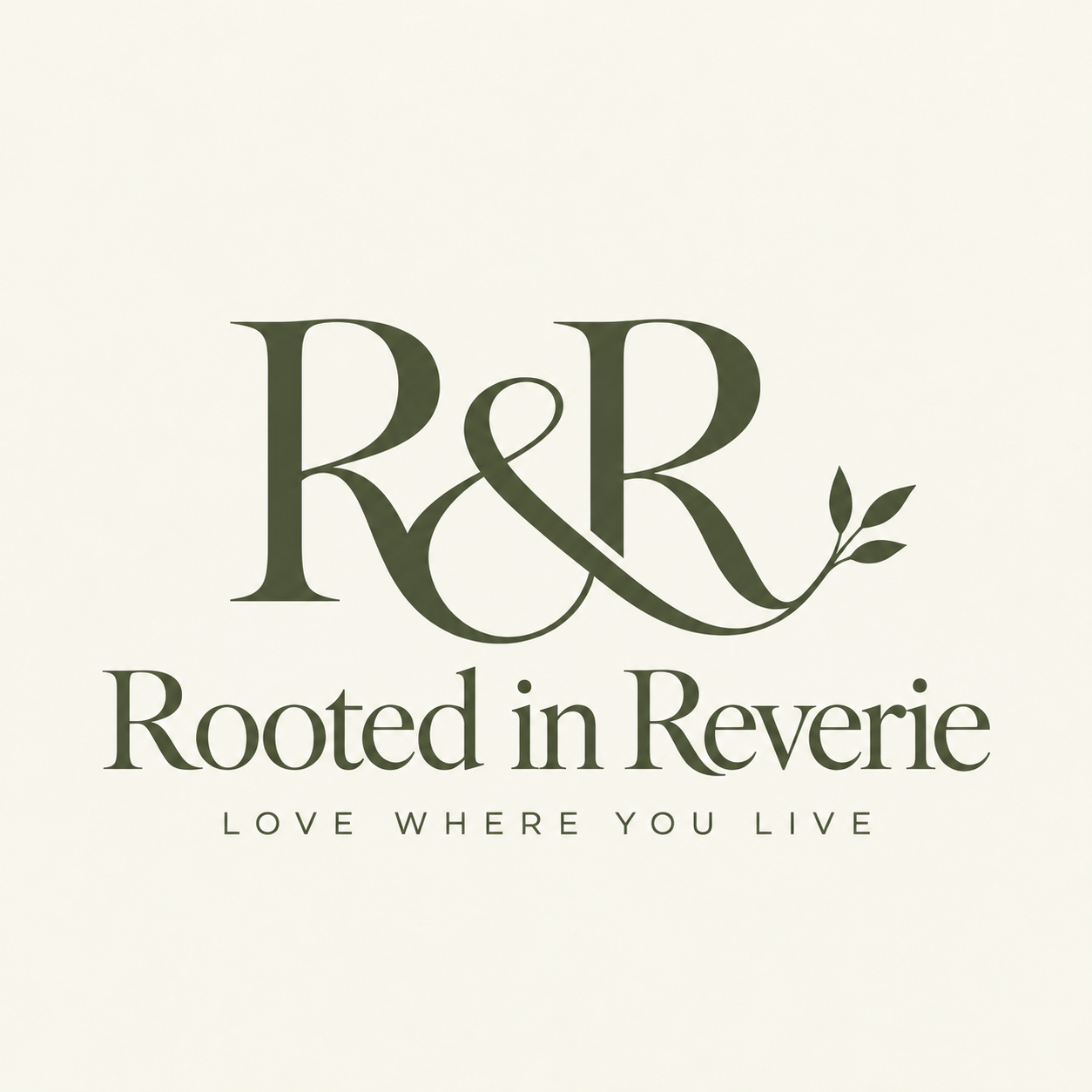 Rooted in Reverie, Love Where You Live